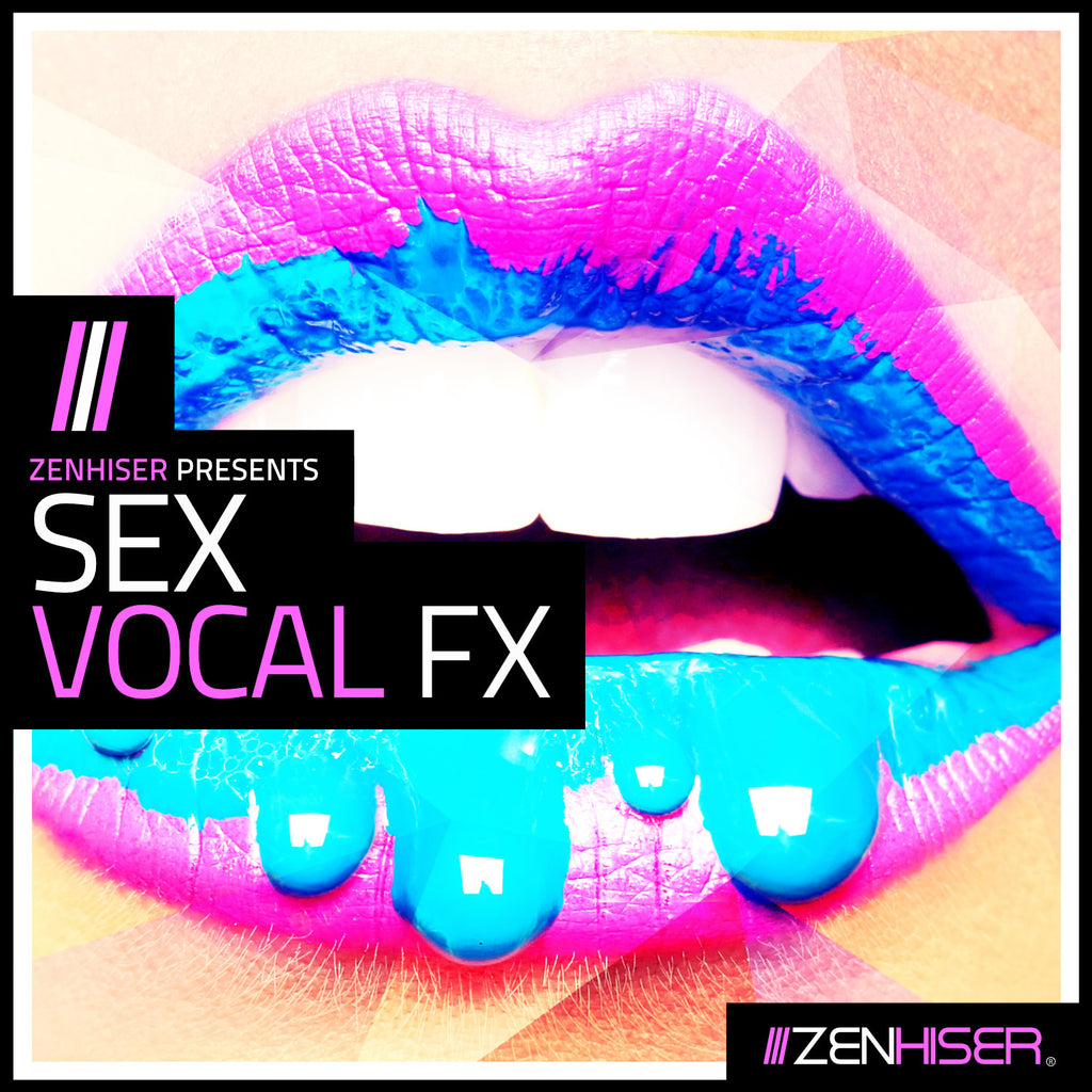 Zenhiser | Sex Vocal FX. 398 Sex Sound Effects & Vocals